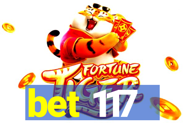 bet 117